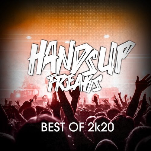 Various Artists-Best of Hands up Freaks 2k20