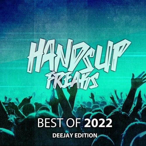 Various Artists-Best of Hands up Freaks 2k22 (Deejay Edition)