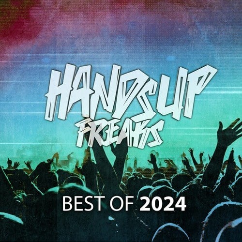 Best of Hands up Freaks 2k24