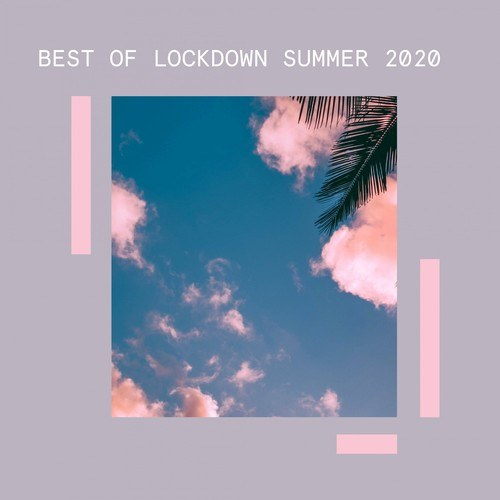 Various Artists-Best of Lockdown Summer 2020