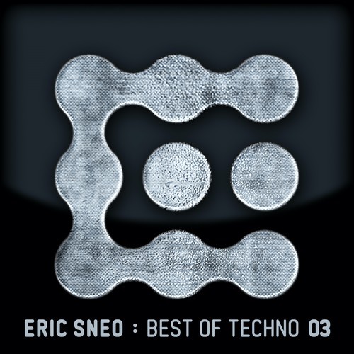 Eric Sneo-Best of Techno 03
