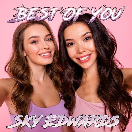 Sky Edwards-Best of You
