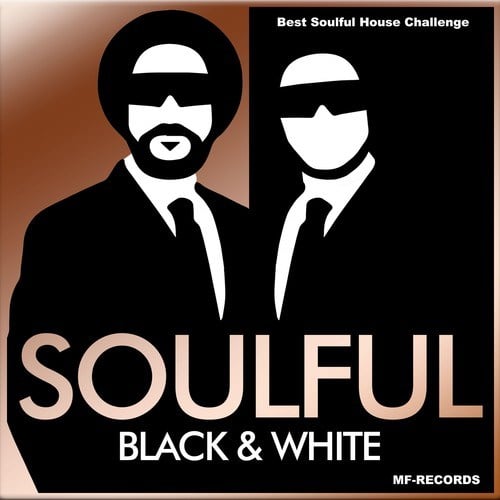 Soulful Black & White-Best Soulful House Challenge