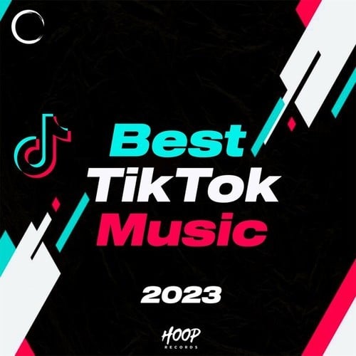 Various Artists-Best Tiktok Music 2023: The Best Music for Your Tiktok by Hoop Records