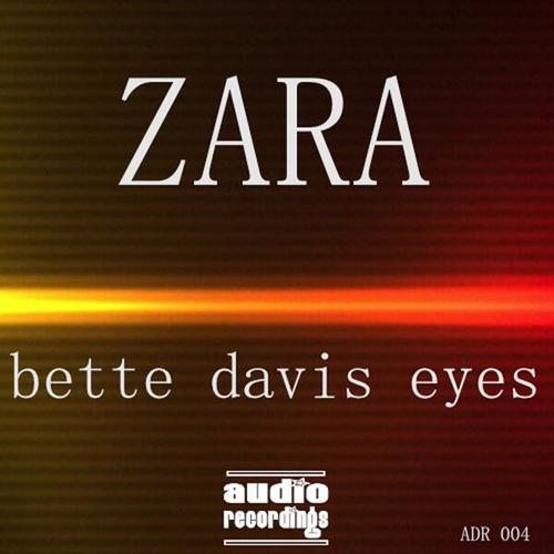 Zara-Bette Davis Eyes