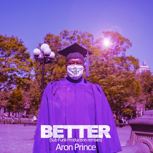 Aron Prince, Arnaud D-Better