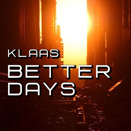 Klaas, Bodybangers-Better Days