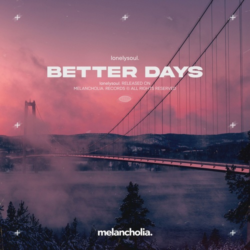 Lonelysoul.-Better Days