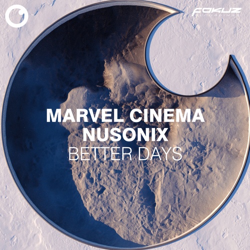 Marvel Cinema, NuSonix-Better Days
