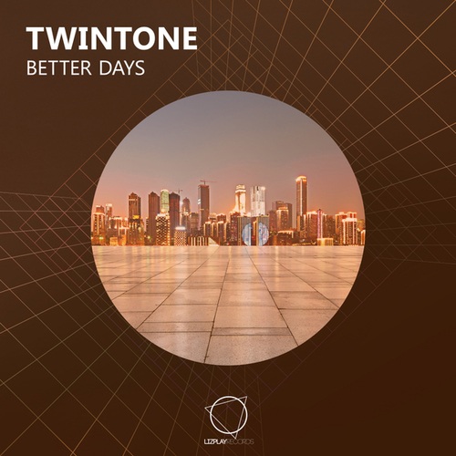 Twintone-Better Days