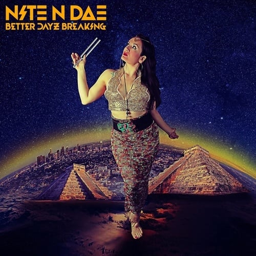 Nite N Dae-Better Dayz Breaking