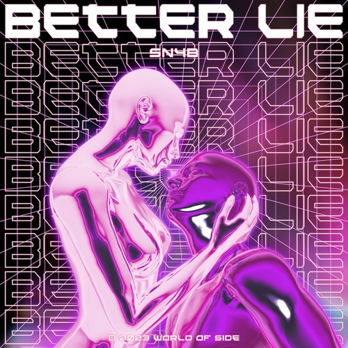 SN4B-Better Lie