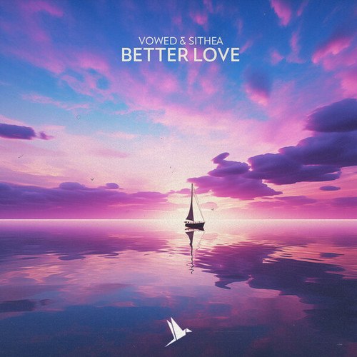 SITHEA, Vowed-Better Love