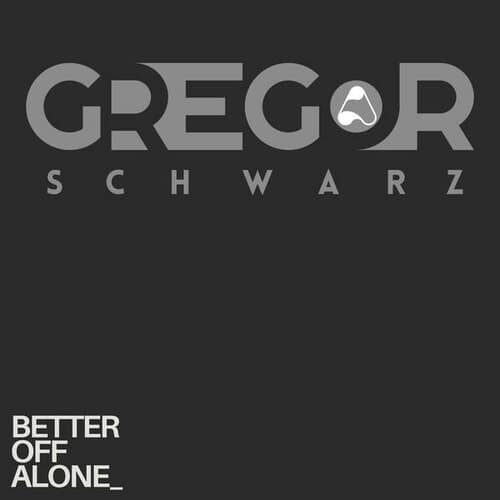 Better off Alone