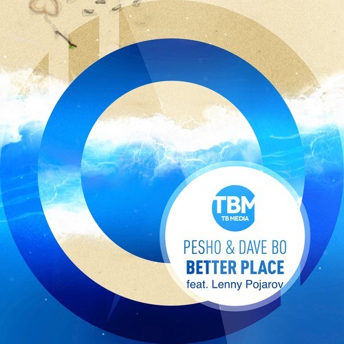 Pesho, Dave Bo, Lenny Pojarov-Better Place