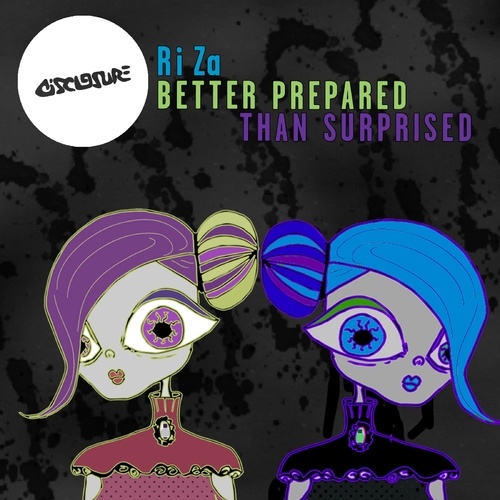 Ri Za-Better Prepared Than Surprised