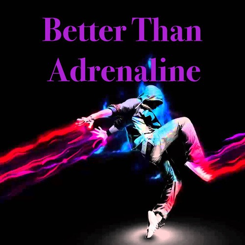 Various Artists-Better Than Adrenaline
