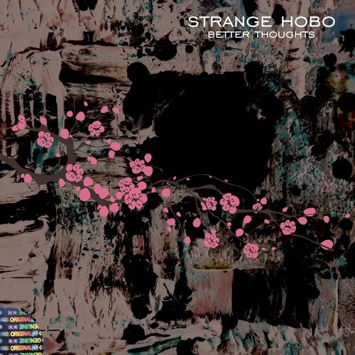 Strange Hobo-Better Thoughts