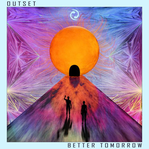Outset-Better Tomorrow