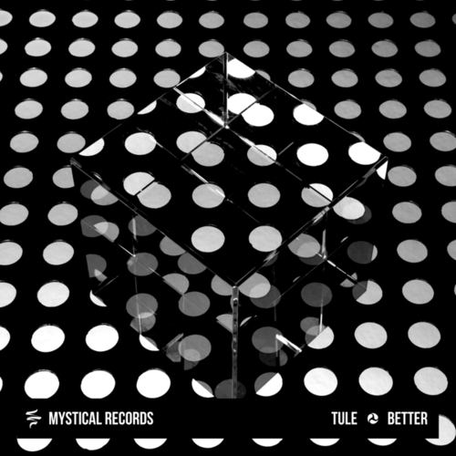 Tule-Better