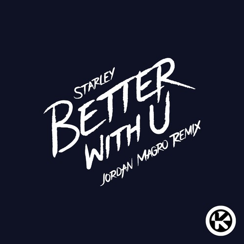 Better with U (Jordan Magro Remix)