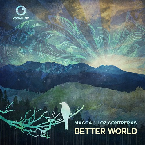 Macca, Loz Contreras, Hannah Eve, S.P.Y, Lenzman, FD-Better World LP