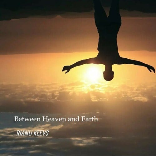 Rianu Keevs-Between Heaven and Earth