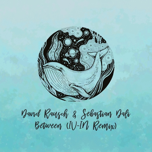 David Rausch, Sebastian Dali, IV-IN-Between (Incl. IV-IN Remix)