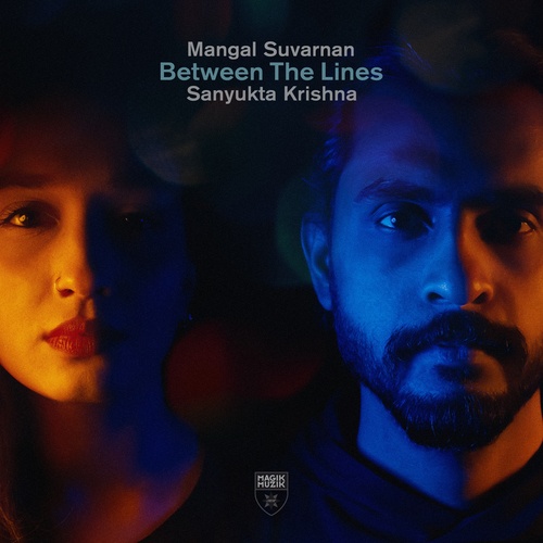 Mangal Suvarnan, Sanyukta Krishna-Between the Lines