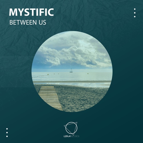 Mystific-Between Us