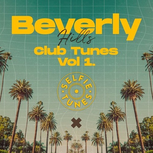 Beverly Hills Club Tunes Vol. 1