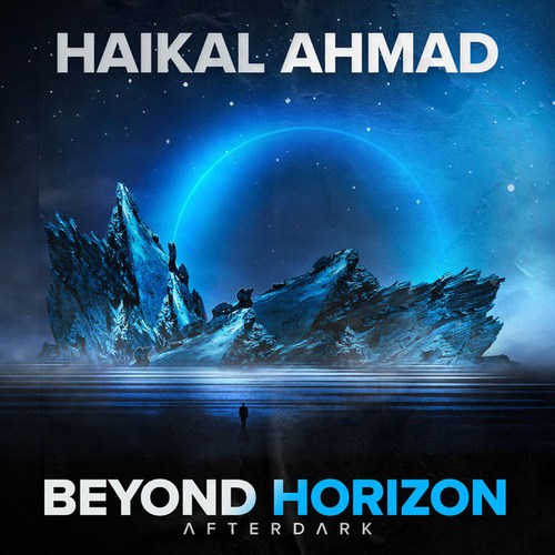 Haikal Ahmad-Beyond Horizon