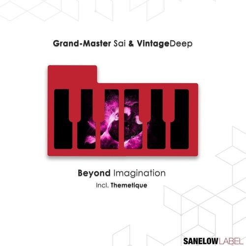 Grand-Master Sai, VintageDEEP, Themetique-Beyond Imagination