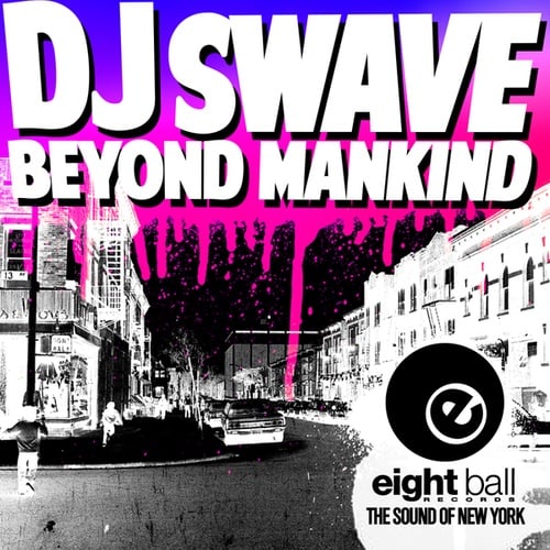 DJ Swave-Beyond Mankind
