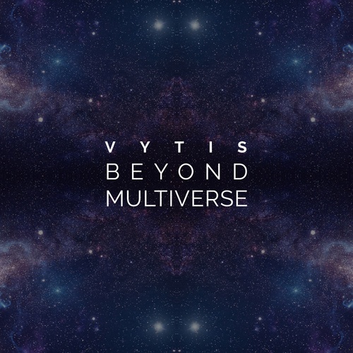 Vytis-Beyond Multiverse