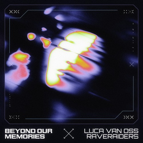 Luca Van Oss, Raveraiders-Beyond Our Memories