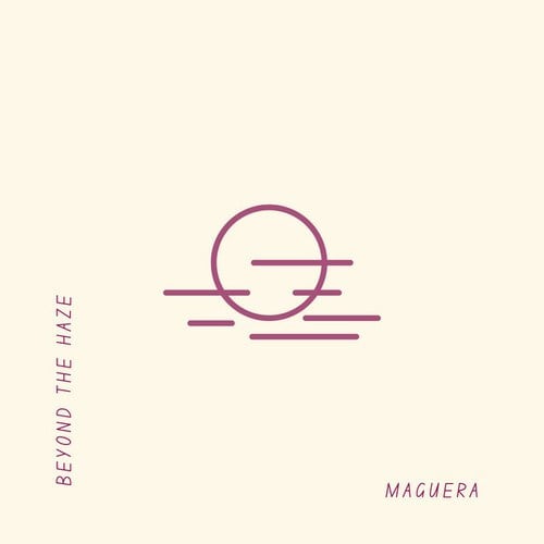 Maguera-Beyond The Haze