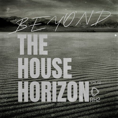 Beyond the House Horizon, Vol.02