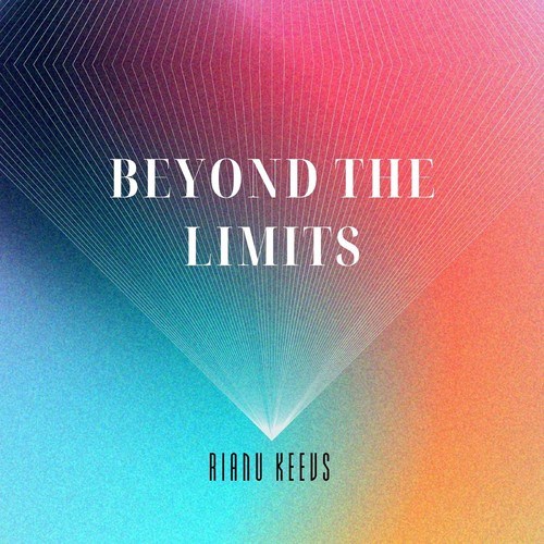 Rianu Keevs-Beyond the Limits
