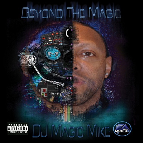 DJ Magic Mike, Tory D., Press Box, DJ Qbert, DJ Craze, DJ Shaolin, Thrill Da Playa, Eros, Princess, Skitzo-Beyond the Magic