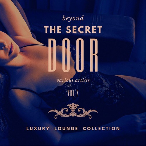 Various Artists-Beyond the Secret Door (Luxury Lounge Collection), Vol. 2