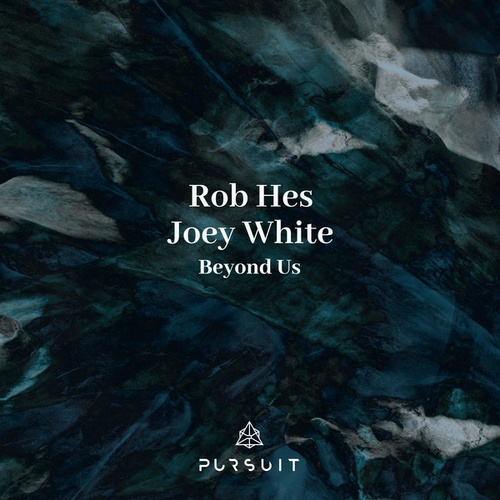 Rob Hes, Joey White-Beyond Us