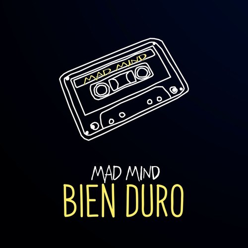 Mad Mind-Bien Duro