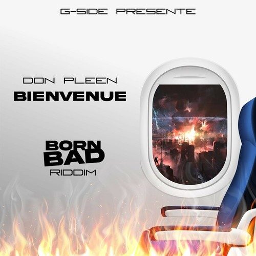 Bienvenue (Born Bad Riddim)