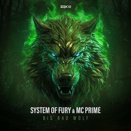 System Of Fury, MC Prime-Big Bad Wolf