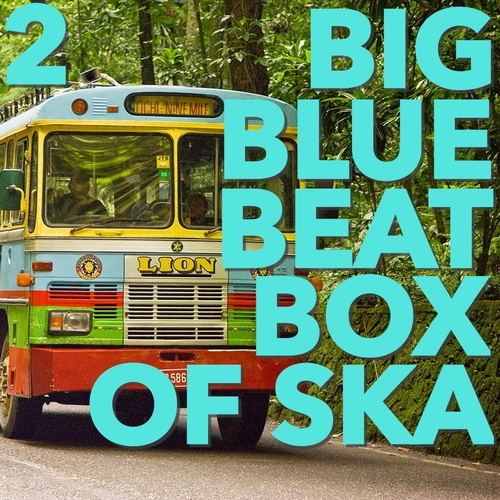 Various Artists-Big Blue Beat Box of Ska, Vol. 2
