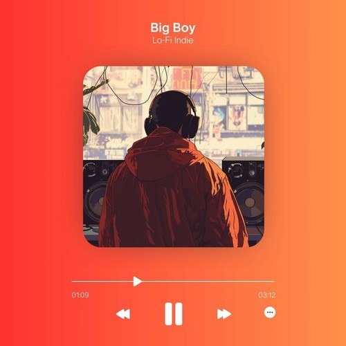 Lo-Fi Indie-Big Boy