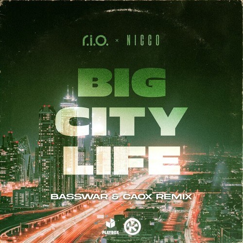 R.I.O., NICCO, BassWar & CaoX-Big City Life (BassWar & CaoX Remix)
