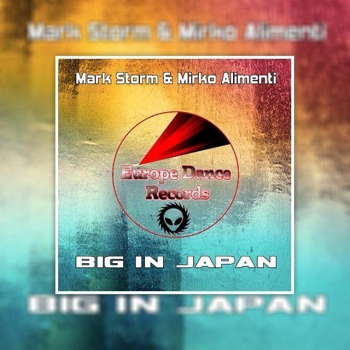 Mark Storm & Mirko Alimenti-Big In Japan