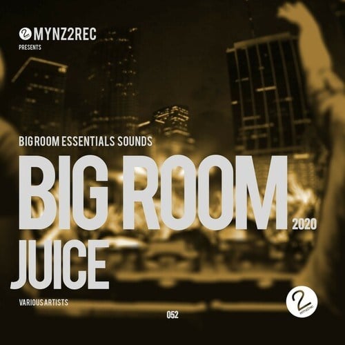 Various Artists-Big Room Juice (Big Room Essentials Sounds)